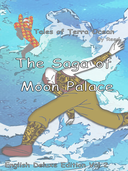 Title details for The Saga of Moon Palace, Volume 2 by Reed - Available